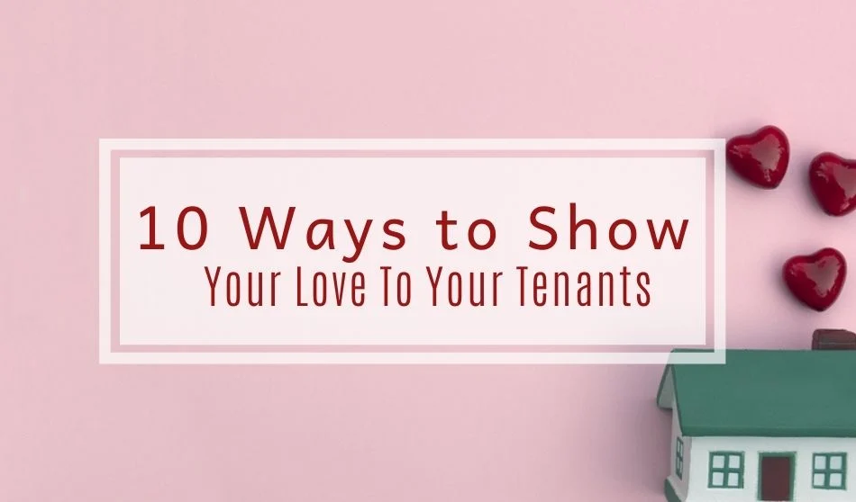 show your love to your tenants